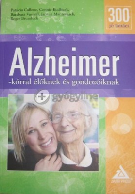 300 jó tanács Alzheimer-kórral élőknek és gondozóiknak