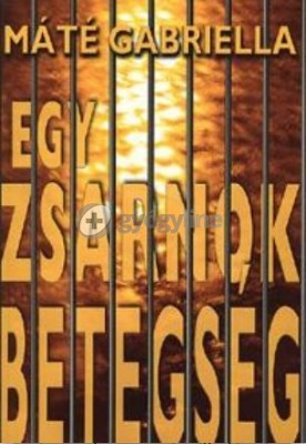 Egy zsarnok betegség